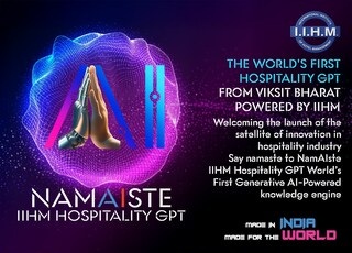The world says ‘NamAIste’ to Made in India’s world’s first Hospitality GPT by IIHM